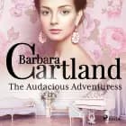 The Audacious Adventuress af Barbara Cartland