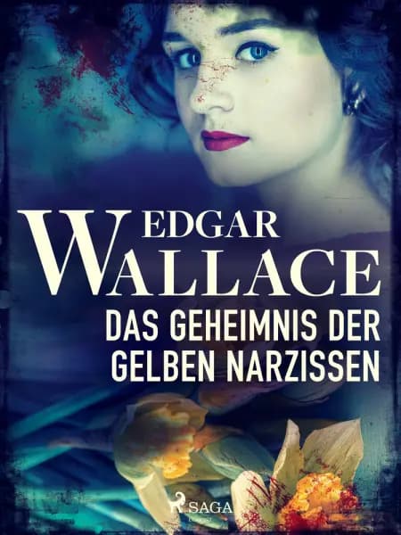 Das Geheimnis der gelben Narzissen af Edgar Wallace