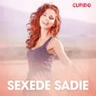 Sexede Sadie - erotiske noveller af Cupido