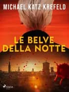 Le belve della notte af Michael Katz Krefeld