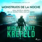 Monstruos de la noche - Una novela negra de la inspectora Cecilie Mars 2 af Michael Katz Krefeld