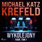 Ravn. Tom 1: Wykolejony af Michael Katz Krefeld