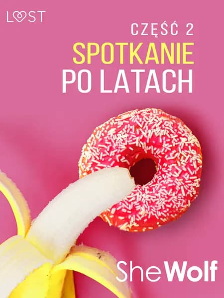 Spotkanie po latach 2 - opowiadanie erotyczne af SheWolf