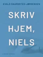 Skriv hjem, Niels af Evald Gaardsted-Jørgensen
