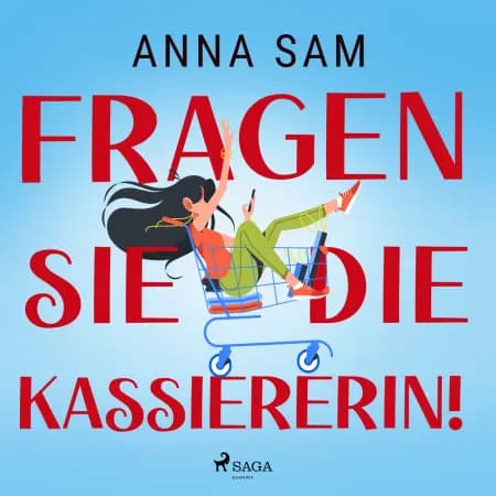 Fragen Sie die Kassiererin! af Anna Sam