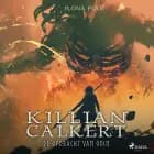 Killian Calkert, de opdracht van Odin af Ilona Poot