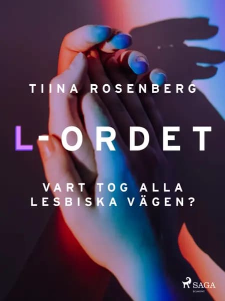 L-ordet af Tiina Rosenberg