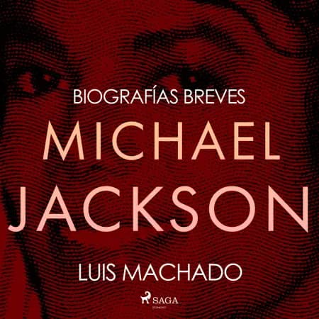Biografías breves - Michael Jackson af Luis Machado