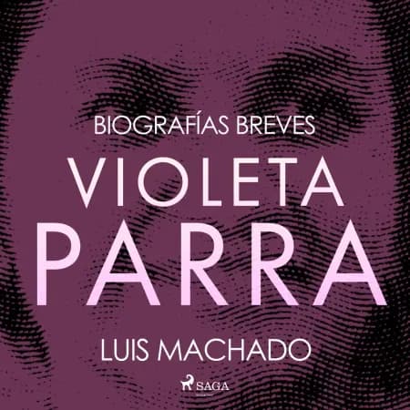 Biografías breves - Violeta Parra af Luis Machado