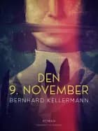 Den 9. november af Bernhard Kellermann