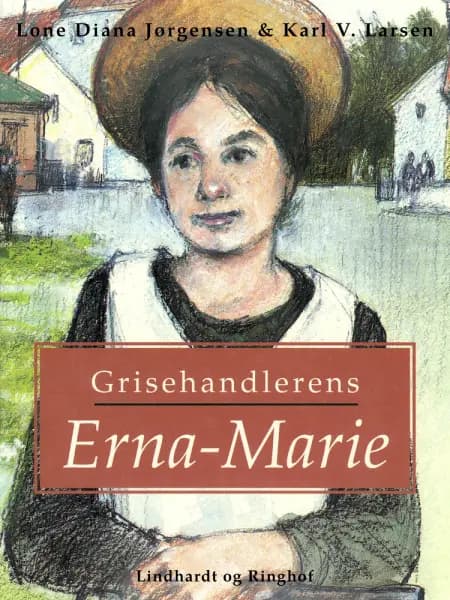Grisehandlerens Erna-Marie af Karl V. Larsen