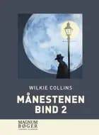 Månestenen. Bind 2 af Wilkie Collins