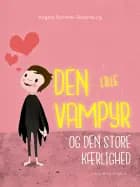 Den lille vampyr og den store kærlighed af Angela Sommer-Bodenburg