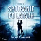 Spotkanie po latach af Janusz Brzozowski