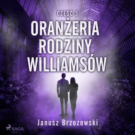Oranżeria rodziny Williamsów af Janusz Brzozowski