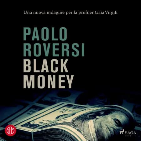 Black money. Una nuova indagine per la profiler Gaia Virgili af Paolo Roversi