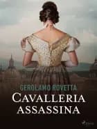 Cavalleria assassina af Gerolamo Rovetta