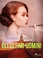 Gli ultimi uomini af Mario Mariani