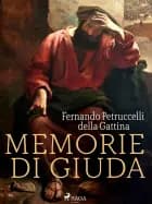 Memorie di Giuda af F. Petruccelli della Gattina