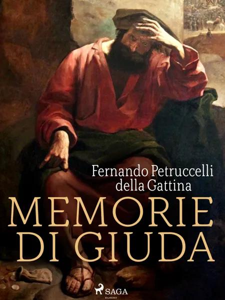 Memorie di Giuda af F. Petruccelli della Gattina