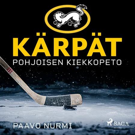 Kärpät - Pohjoisen kiekkopeto af Paavo Nurmi