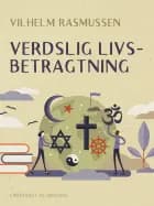 Verdslig livsbetragtning af Vilhelm Rasmussen