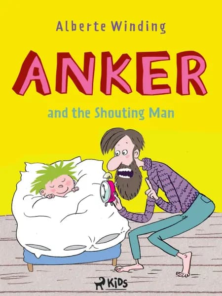 Anker (1) - Anker and the Shouting Man af Alberte Winding