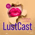 LustCast: Mötet mellan två män i lust af Hanna Lund