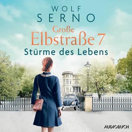 Große Elbstraße 7 (Band 3) - Stürme des Lebens af Wolf Serno