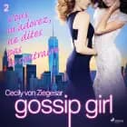 Gossip Girl, Tome 2 : Vous m'adorez, ne dites pas le contraire af Cecily von Ziegesar