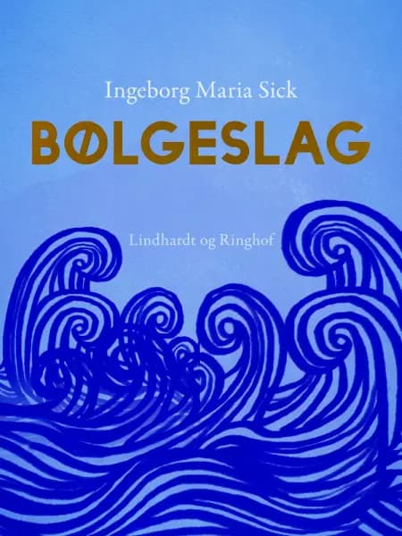 Bølgeslag af Ingeborg Maria Sick