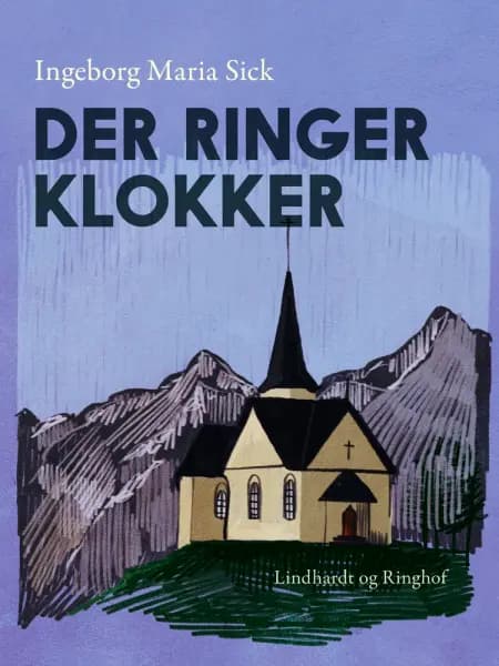 Der ringer klokker af Ingeborg Maria Sick