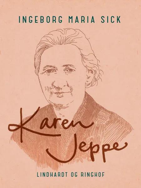 Karen Jeppe af Ingeborg Maria Sick