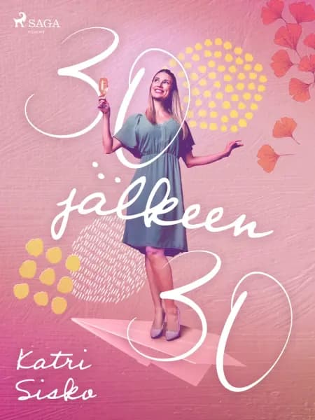 30 jälkeen 30 af Katri Sisko