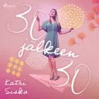 30 jälkeen 30 af Katri Sisko