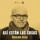 Así están las cosas af Gonzalo Boye