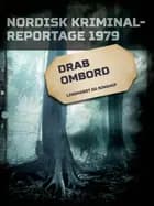 Drab ombord