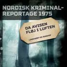 Da avisen fløj i luften af Diverse