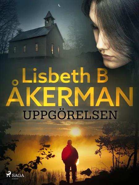 Uppgörelsen af Lisbeth B Åkerman