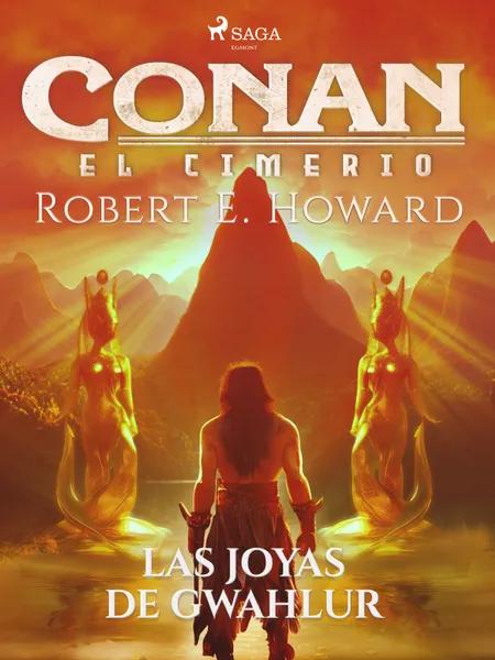 Conan el cimerio - Las joyas de Gwahlur af Robert E. Howard