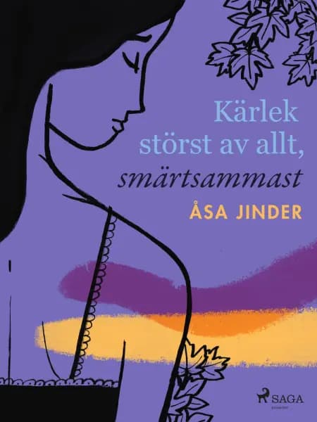Kärlek störst av allt, smärtsammast af Åsa Jinder