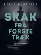 Skak fra første træk af Peter Dürrfeld