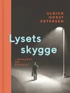 Lysets skygge af Ulrich Horst Petersen