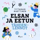 Elsan ja Eetun tähdenlennot af Tittamari Marttinen