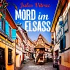 Mord im Elsass - Kreydenweiss und Bato ermitteln (Band 1) af Jules Vitrac