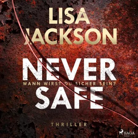 Never Safe - Wann wirst du sicher sein? af Lisa Jackson