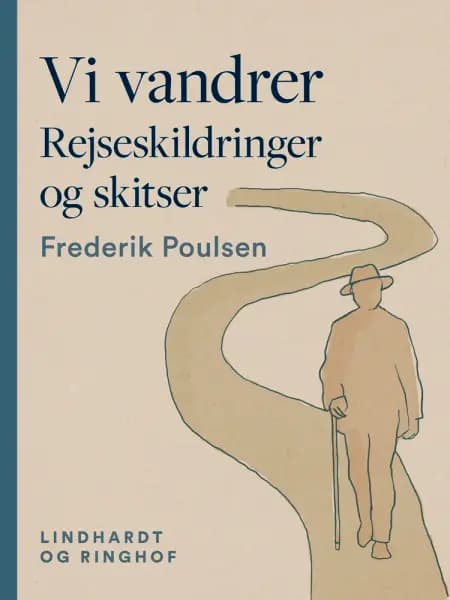 Vi vandrer. Rejseskildringer og skitser af Frederik Poulsen