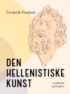 Den hellenistiske kunst af Frederik Poulsen
