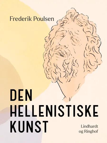 Den hellenistiske kunst af Frederik Poulsen