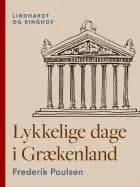 Lykkelige dage i Grækenland af Frederik Poulsen